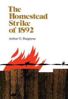 The Homestead Strike of 1892