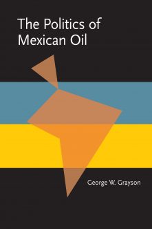 The Politics of Mexican Oil