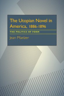 The Utopian Novel in America, 1886–1896