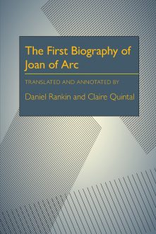 The First Biography of Joan of Arc