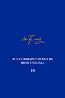 The Correspondence of John Tyndall, Volume 10