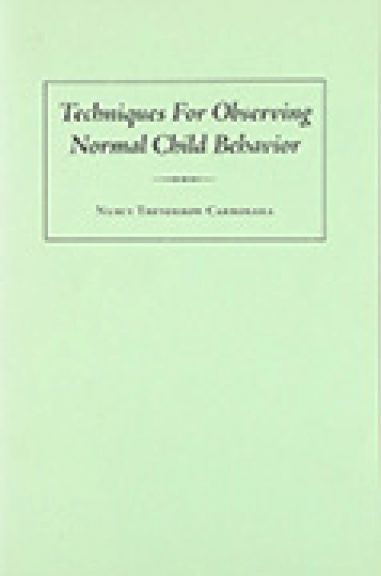 Techniques for Observing Normal Child Behavior