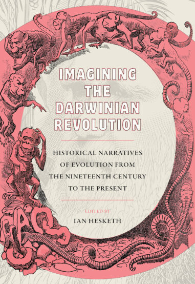 Imagining the Darwinian Revolution