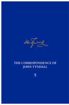 The Correspondence of John Tyndall Volume 5