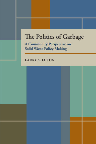 The Politics of Garbage