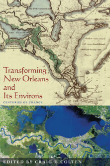Transforming New Orleans and Its Environs