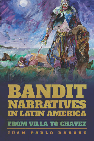 Bandit Narratives in Latin America
