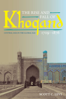 The Rise and Fall of Khoqand, 1709-1876
