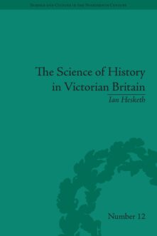 The Science of History in Victorian Britain