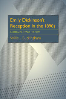 Emily Dickinson’s Reception in the 1890s