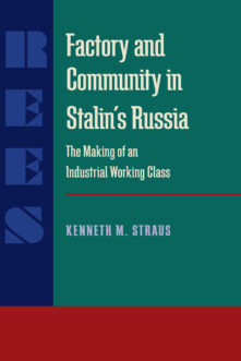 Factory and Community in Stalin’s Russia