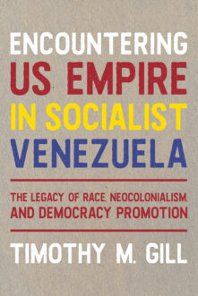 Encountering US Empire in Socialist Venezuela