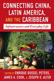 Connecting China, Latin America, and the Caribbean