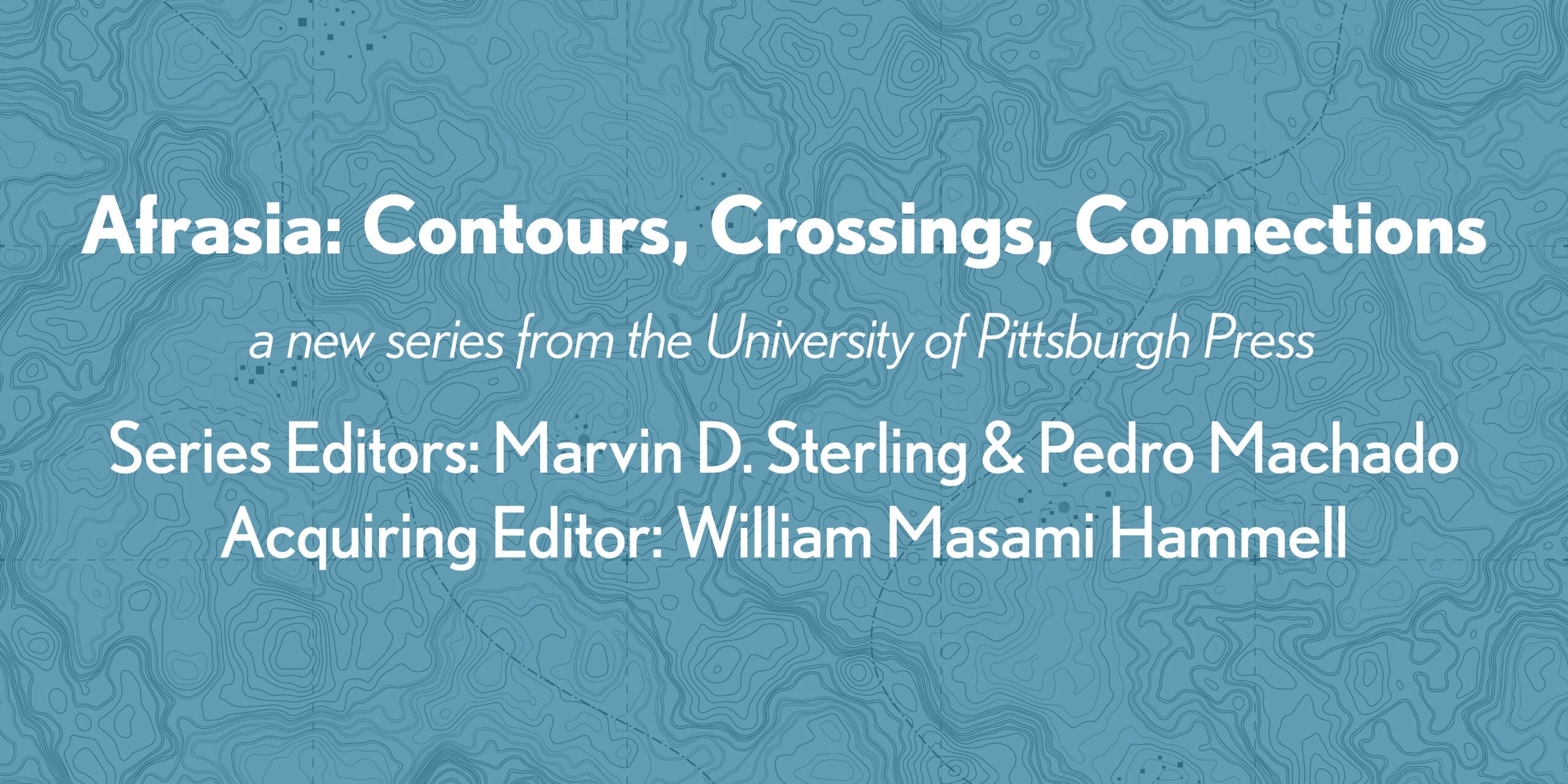 UPP Announces New Scholarly Series: Afrasia: Contours, Crossings, Connections