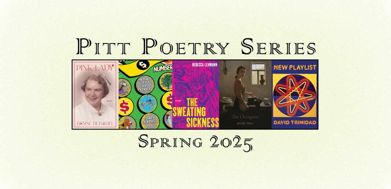 Pitt Poetry Series Spring 2025