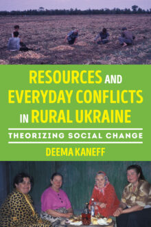 Resources and Everyday Conflicts in Rural Ukraine Resources and Everyday Conflicts in Rural Ukraine