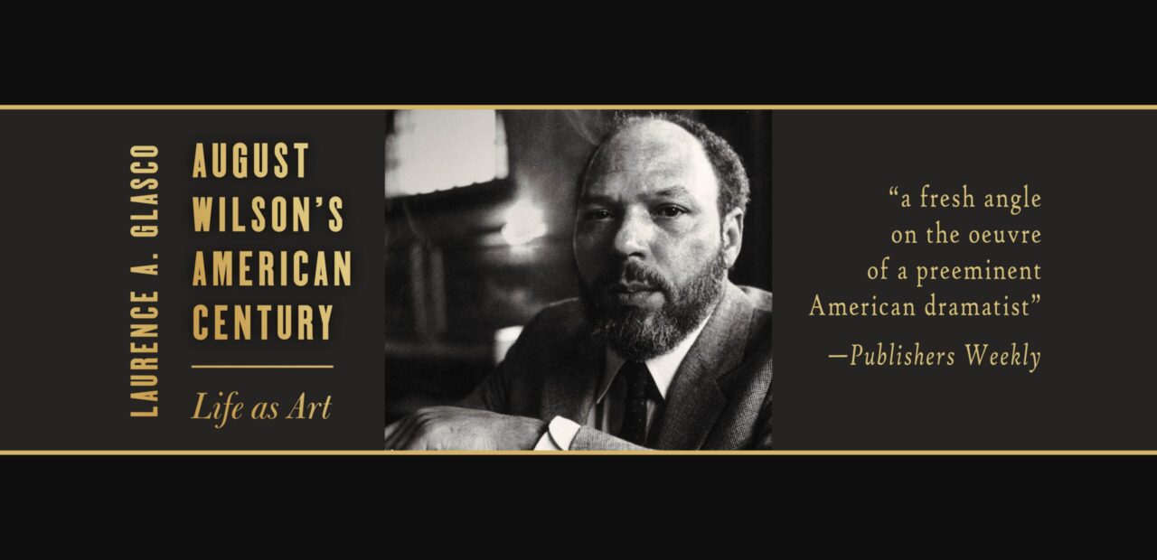 August Wilson’s American Century