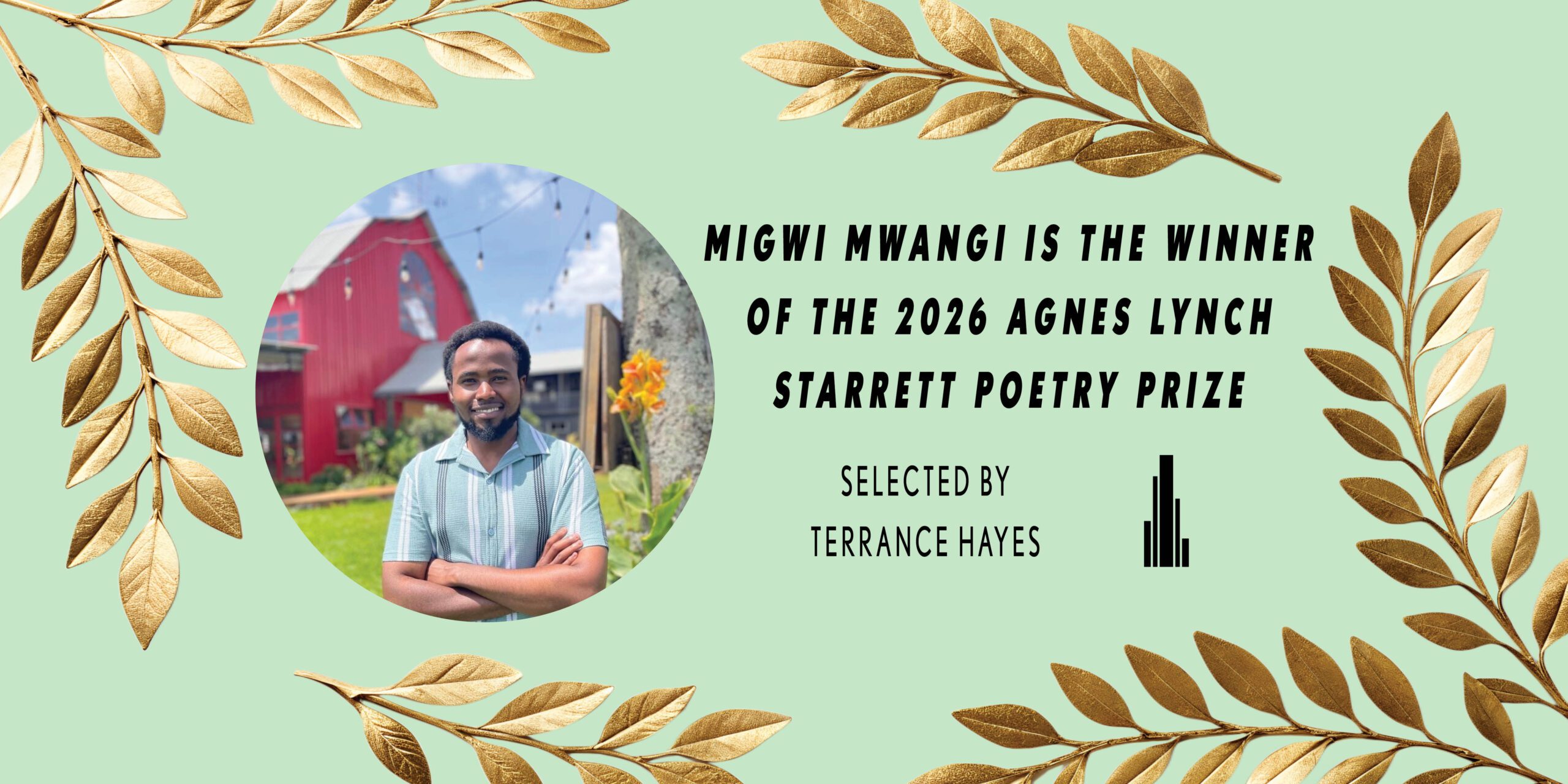 Migwi Mwangi is the Winner of the 2026 Agnes Lynch Starrett Poetry Prize