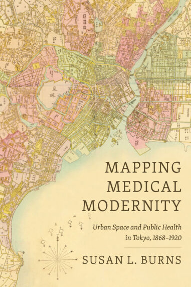 Mapping Medical Modernity