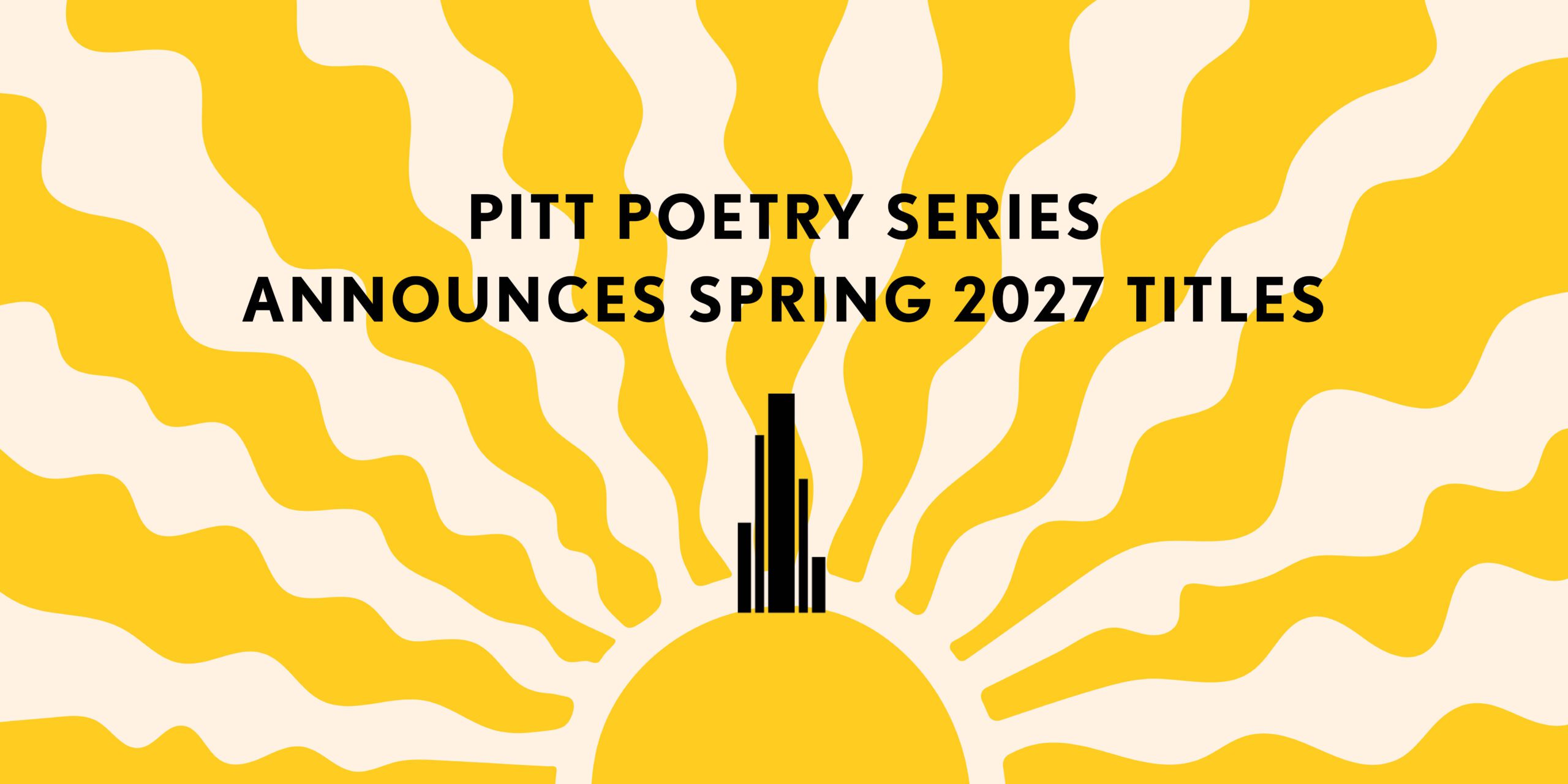 Pitt Poetry Series Announces Spring 2027 Titles